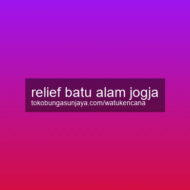 Relief Batu Alam Jogja