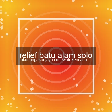 Relief Batu Alam Solo