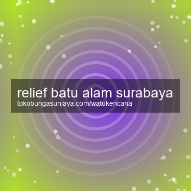 Relief Batu Alam Surabaya