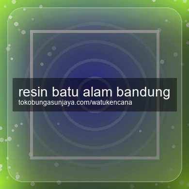 Resin Batu Alam Bandung