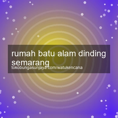 Rumah Batu Alam Dinding Semarang