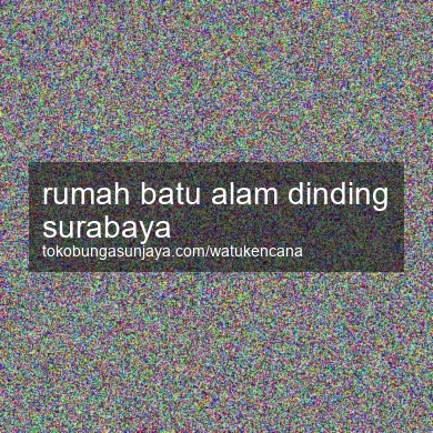 Rumah Batu Alam Dinding Surabaya