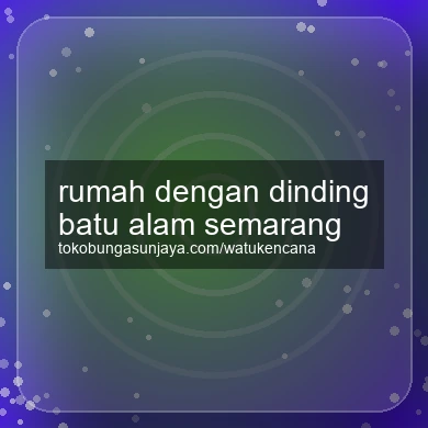 Rumah Dengan Dinding Batu Alam Semarang