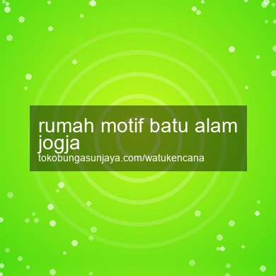 Rumah Motif Batu Alam Jogja