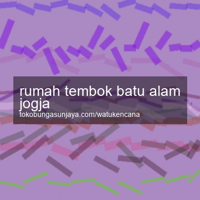 Rumah Tembok Batu Alam Jogja