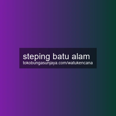 Steping Batu Alam
