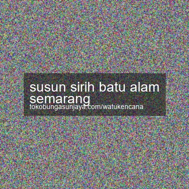 Susun Sirih Batu Alam Semarang