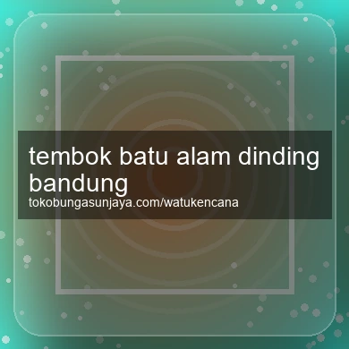 Tembok Batu Alam Dinding Bandung