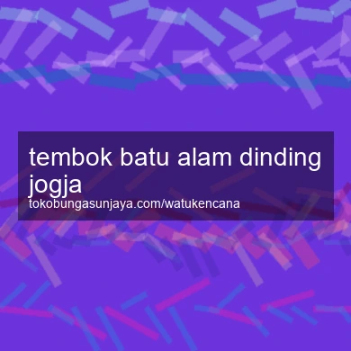 Tembok Batu Alam Dinding Jogja