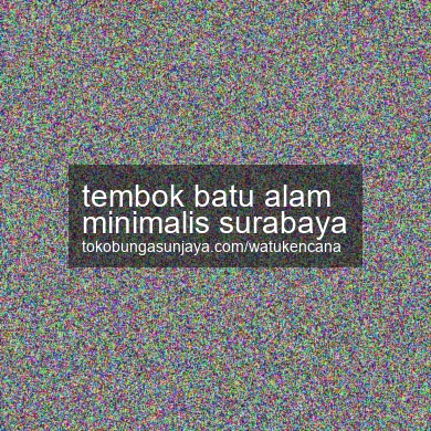 Tembok Batu Alam Minimalis Surabaya