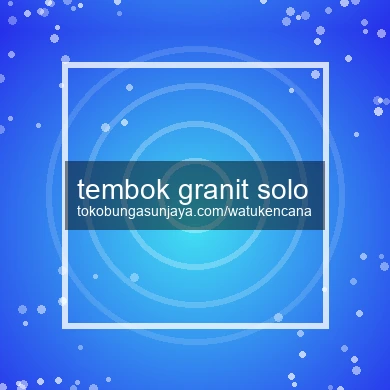 Tembok Granit Solo