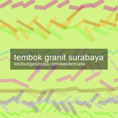 Tembok Granit Surabaya