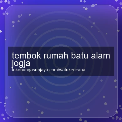 Tembok Rumah Batu Alam Jogja