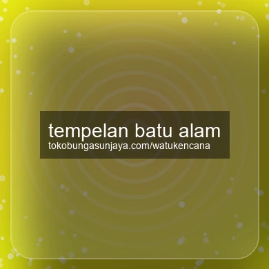Tempelan Batu Alam