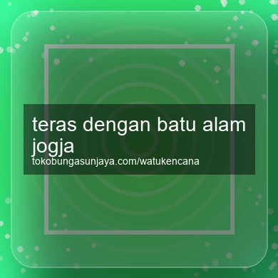 Teras Dengan Batu Alam Jogja