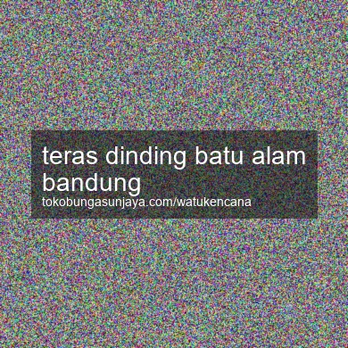 Teras Dinding Batu Alam Bandung