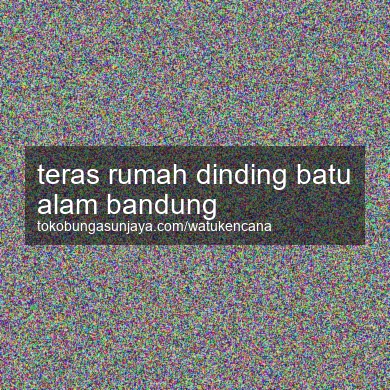 Teras Rumah Dinding Batu Alam Bandung