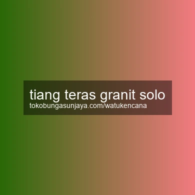 Tiang Teras Granit Solo