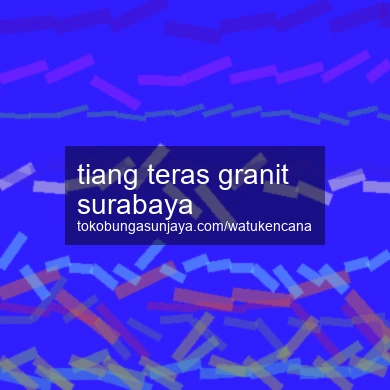 Tiang Teras Granit Surabaya