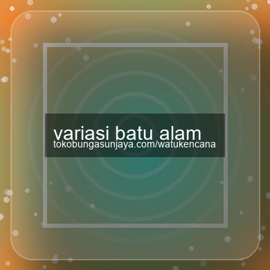 Variasi Batu Alam