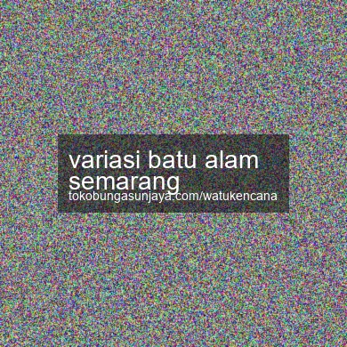 Variasi Batu Alam Semarang